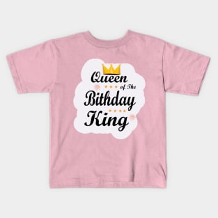 Queen of the Birthday king  gifts for Girls and Women's for Birthday Party Kids T-Shirt